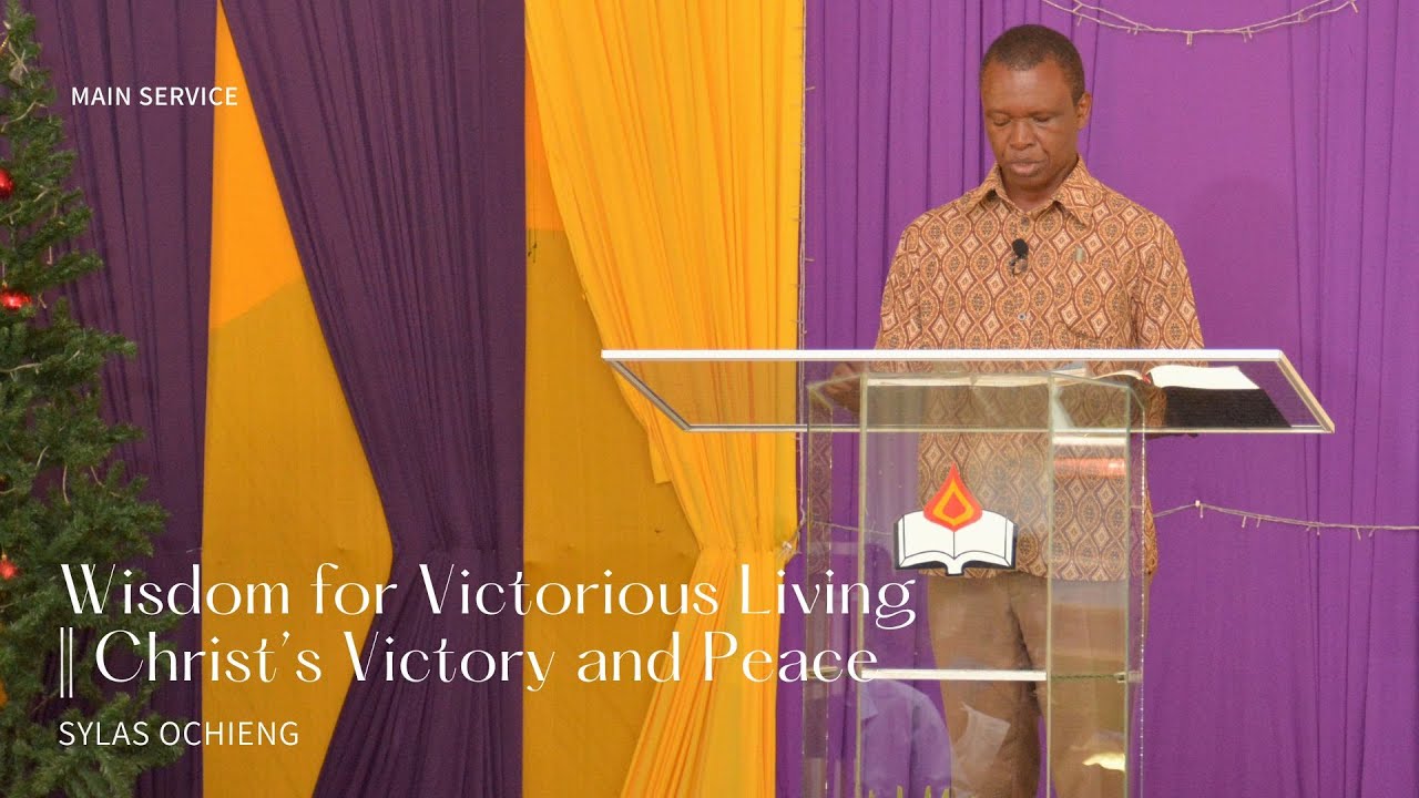 Wisdom for Victorious Living || Christ's Victory and Peace