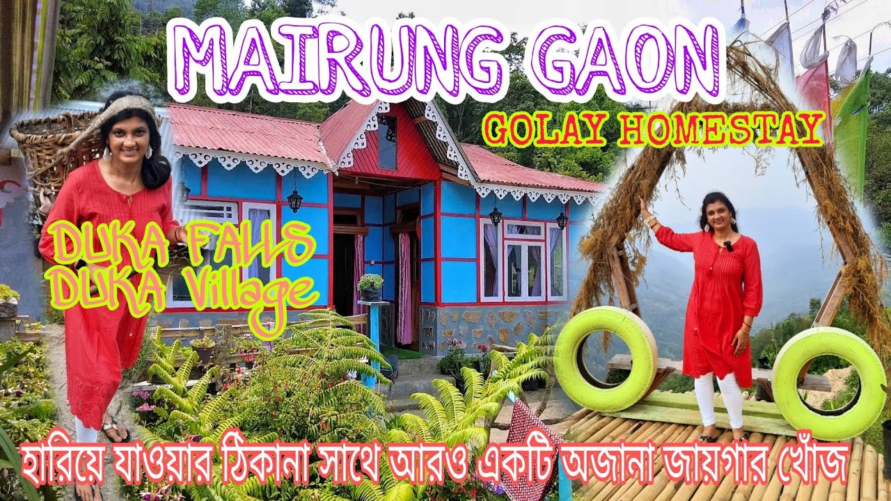Mairung Gaon  New place of North Bengal | kalimpong offbeat homestay | Duka falls, Duka Valley