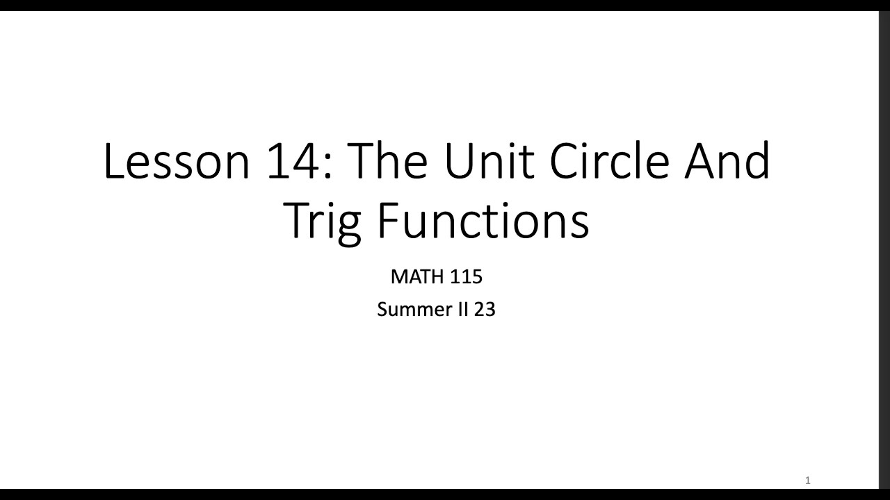 MATH 115 | Lesson 14: The Unit Circle