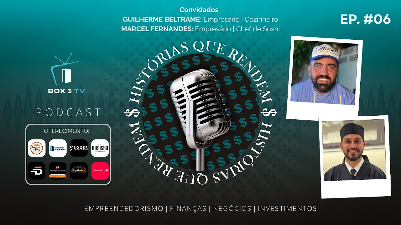 PODCAST “HISTÓRIAS QUE RENDEM” - EPISÓDIO #06