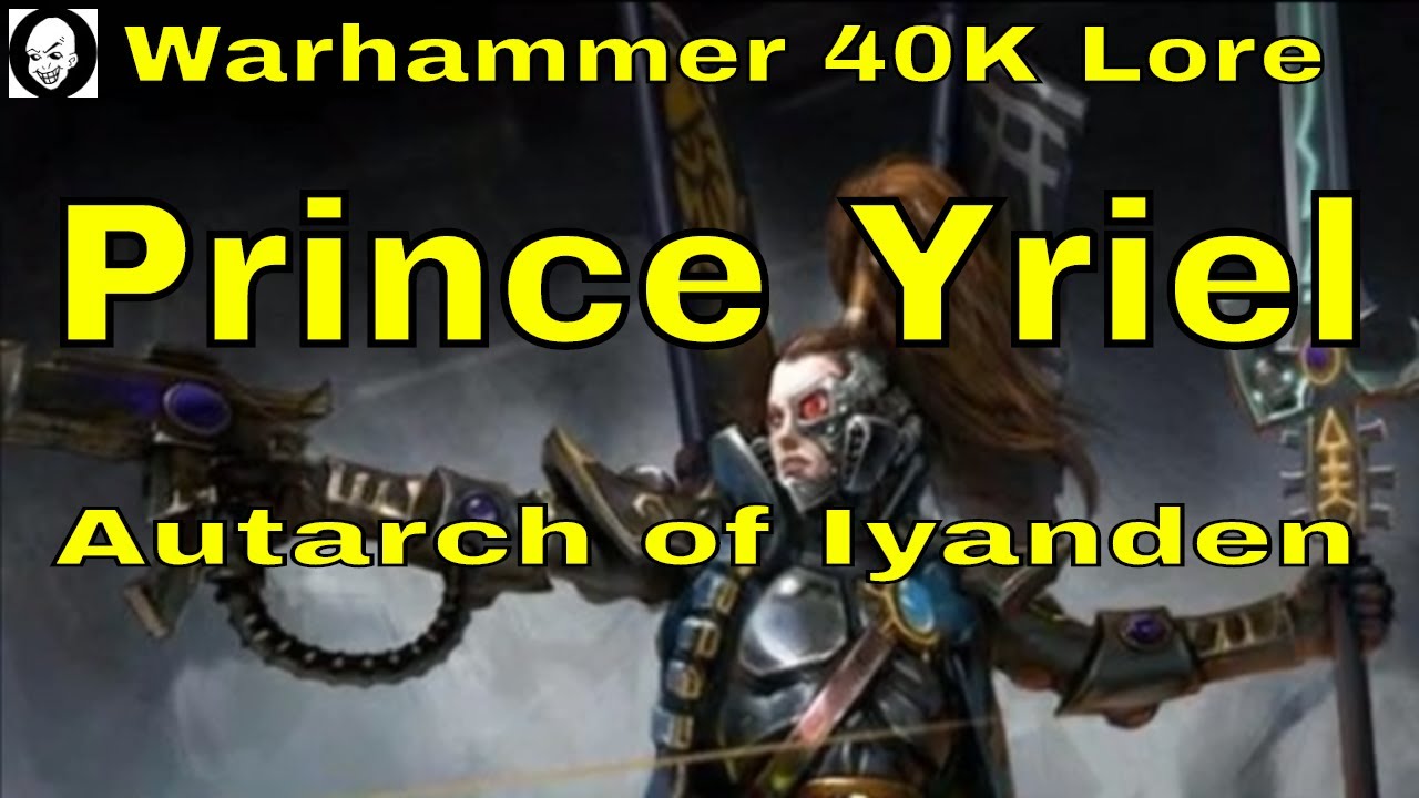Prince Yriel of Iyanden Warhammer 40K Lore