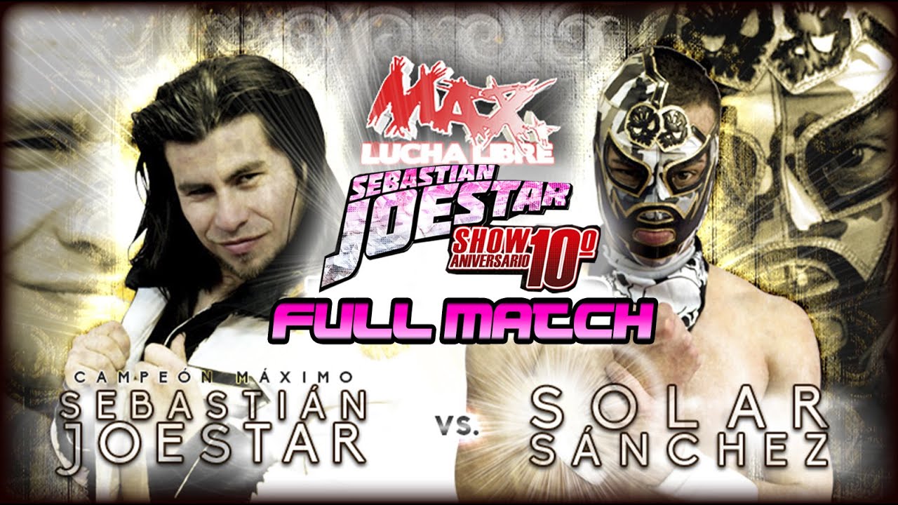 Sebastian Joestar vs Solar Sanchez 2017 Full Match