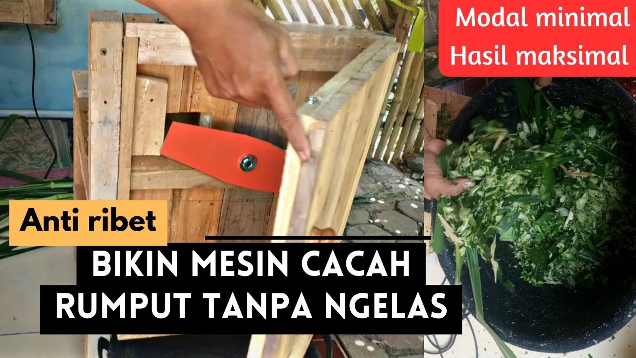 MESIN CACAH RUMPUT DARI KAYU