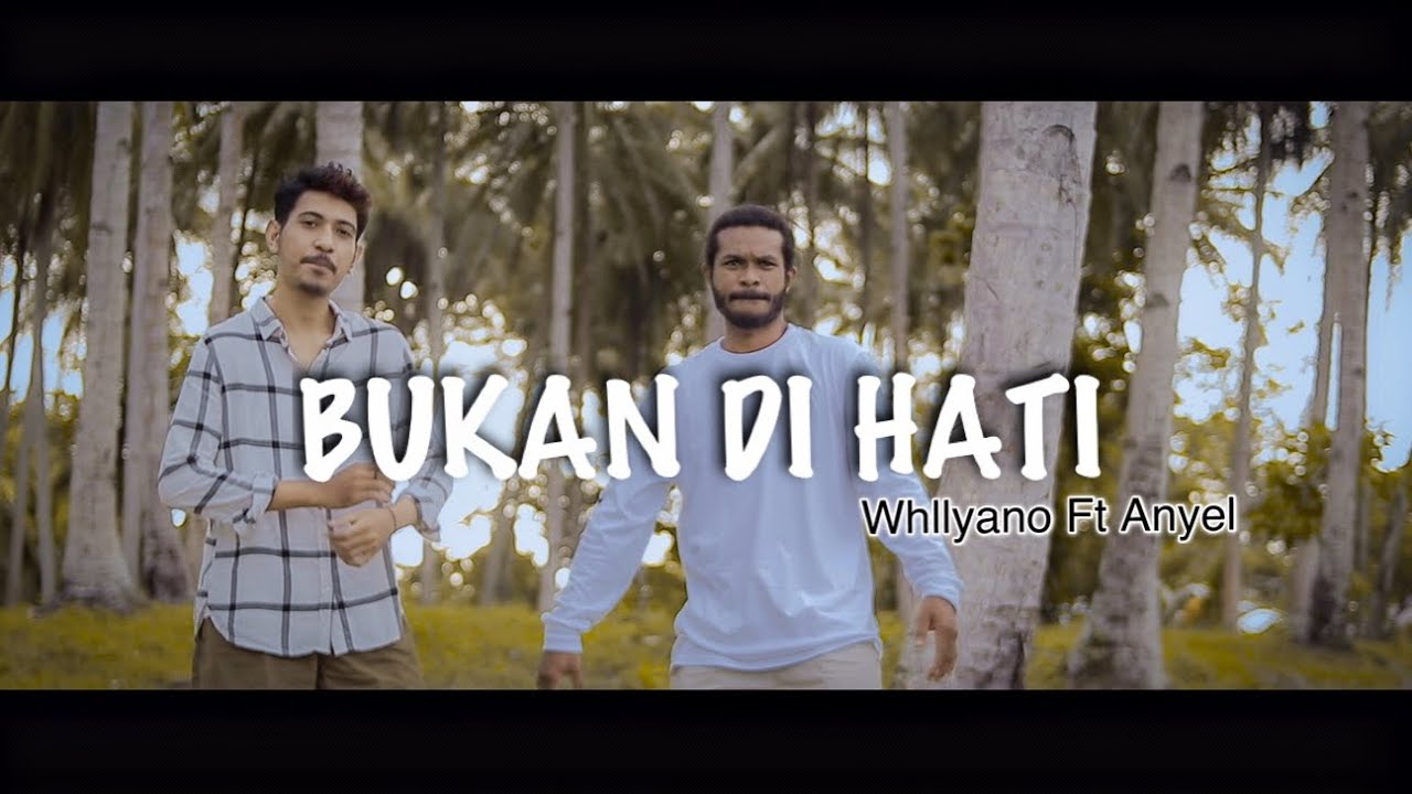Whllyano - Bukan Di Hati ft. Anyel Bagarap (Official Music Video)