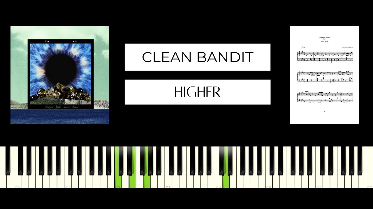 Clean Bandit - Higher (feat. iann dior) BEST PIANO TUTORIAL & COVER