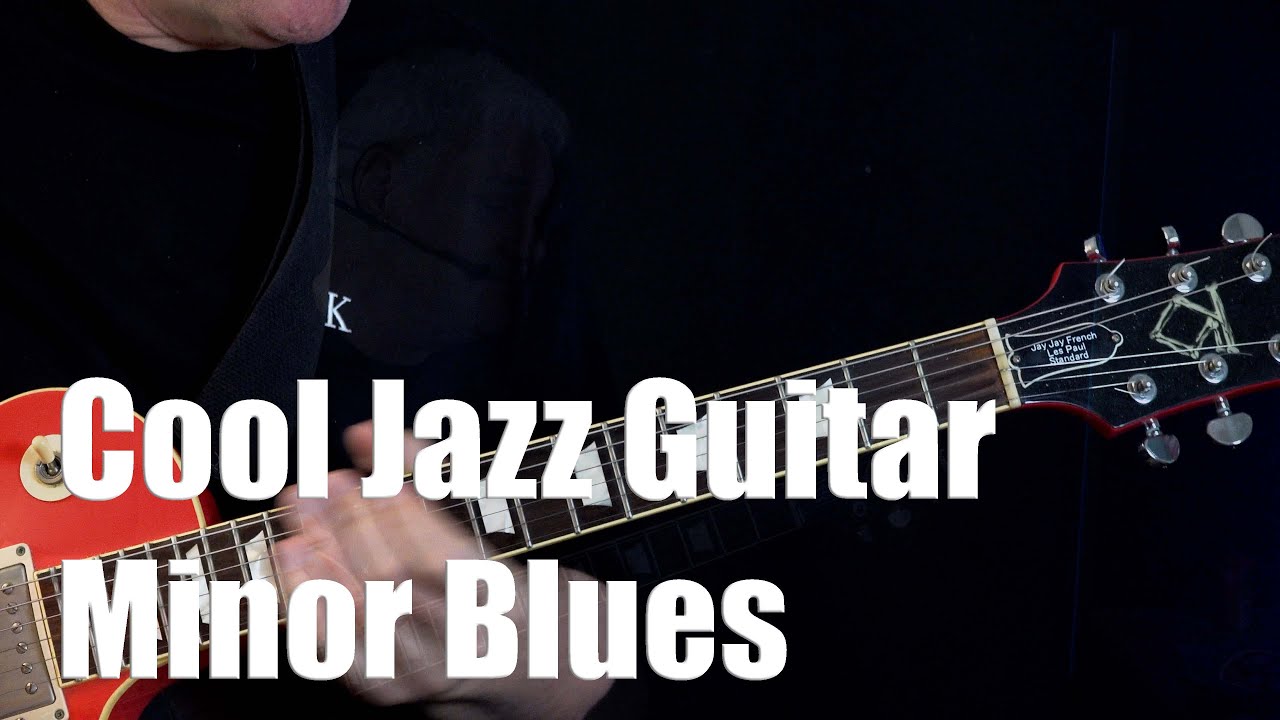 Cool Jazz Guitar Minor Blues