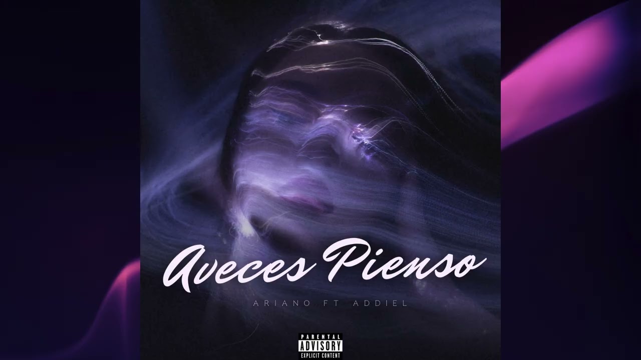 AVECES PIENSO - ARIANO FT ADDIEL ♪