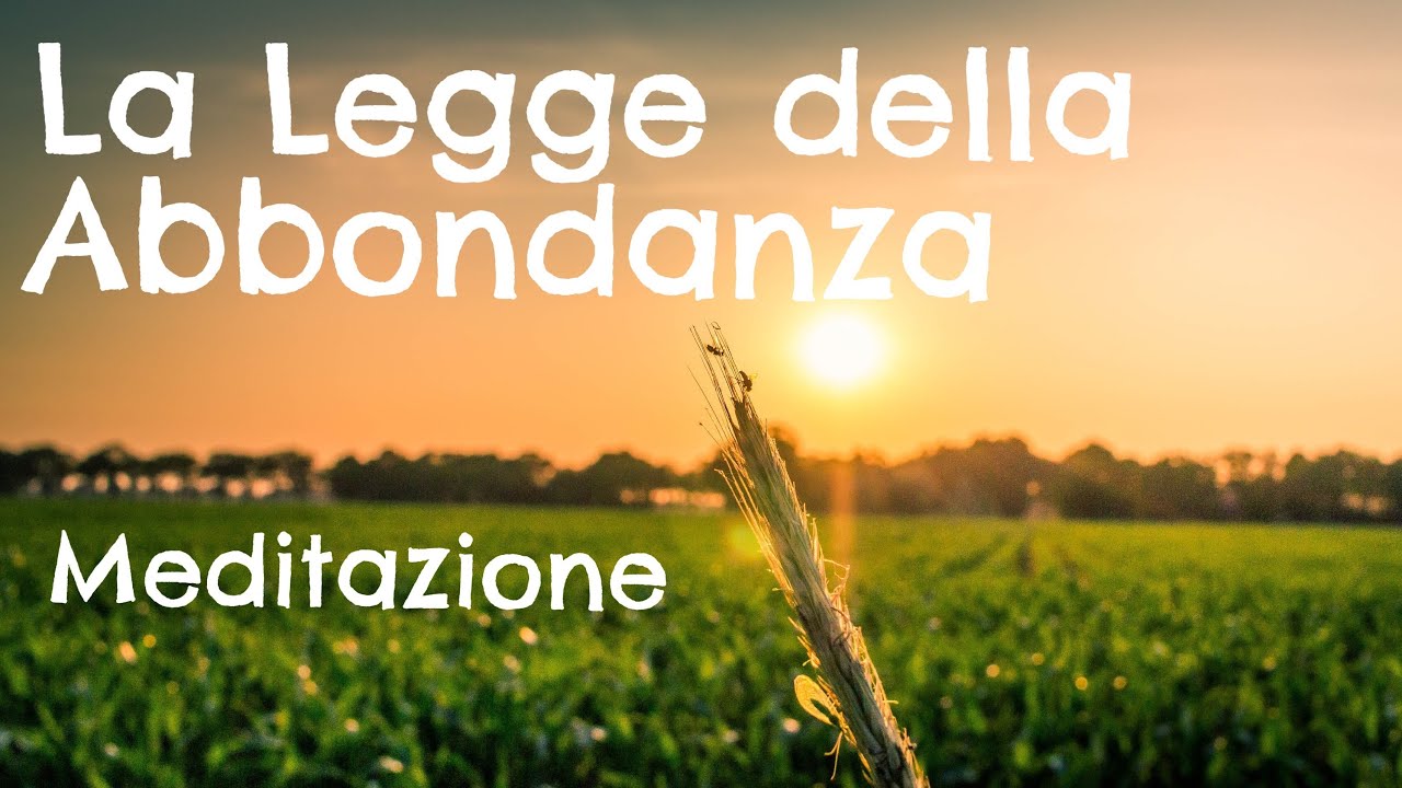 La Legge dell'Abbondanza - Meditazione come portare nella Tua Vita Abbondanza #carlolesma