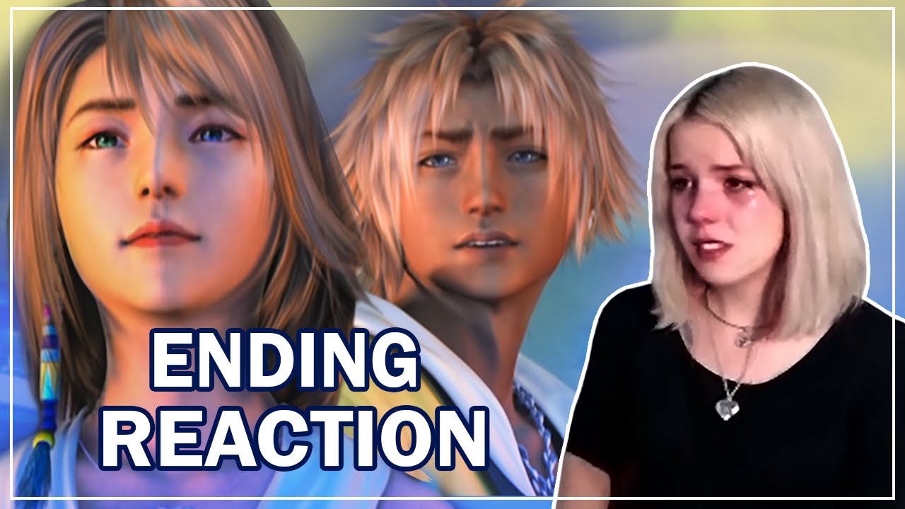 FINAL FANTASY X ENDING REACTION (FIRST PLAYTHROUGH)