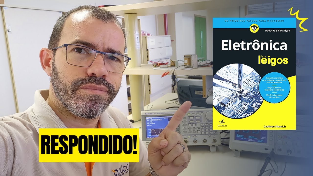 ESSENCIAL! Eletr&ocirc;nica para Leigos: Aprenda de Forma Simples e Divertida!
