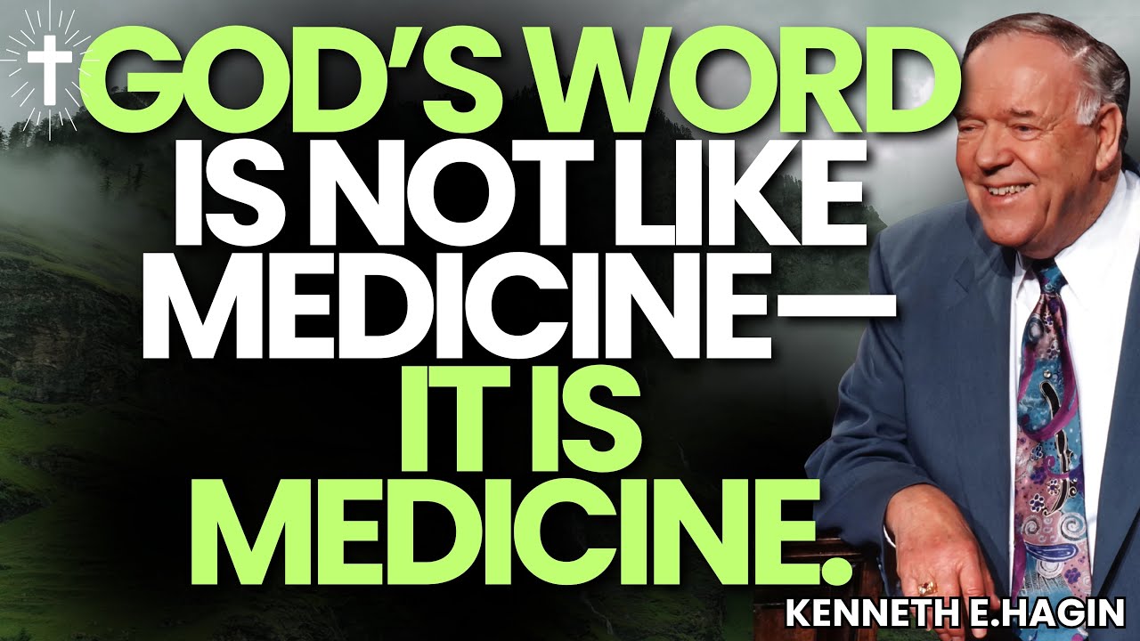 GOD’S WORD AS MEDICINE: How to TAKE Your Healing DAILY by FAITH | Kenneth E.Hagin