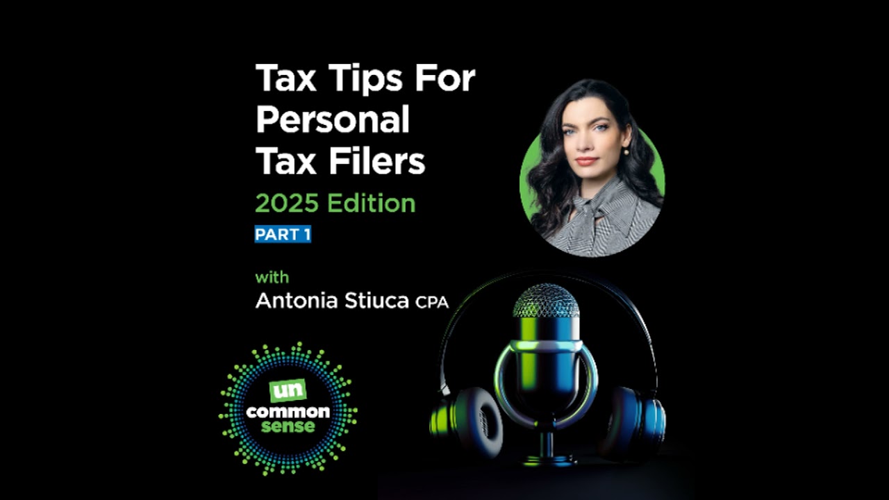 Tax Tips For Personal Tax Filers, 2025 Edition: Part 1