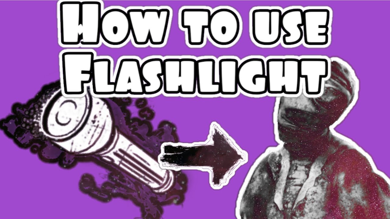 How to Use a Flashlight in DBD - Tips/Tricks! (Dead by daylight tutorial)
