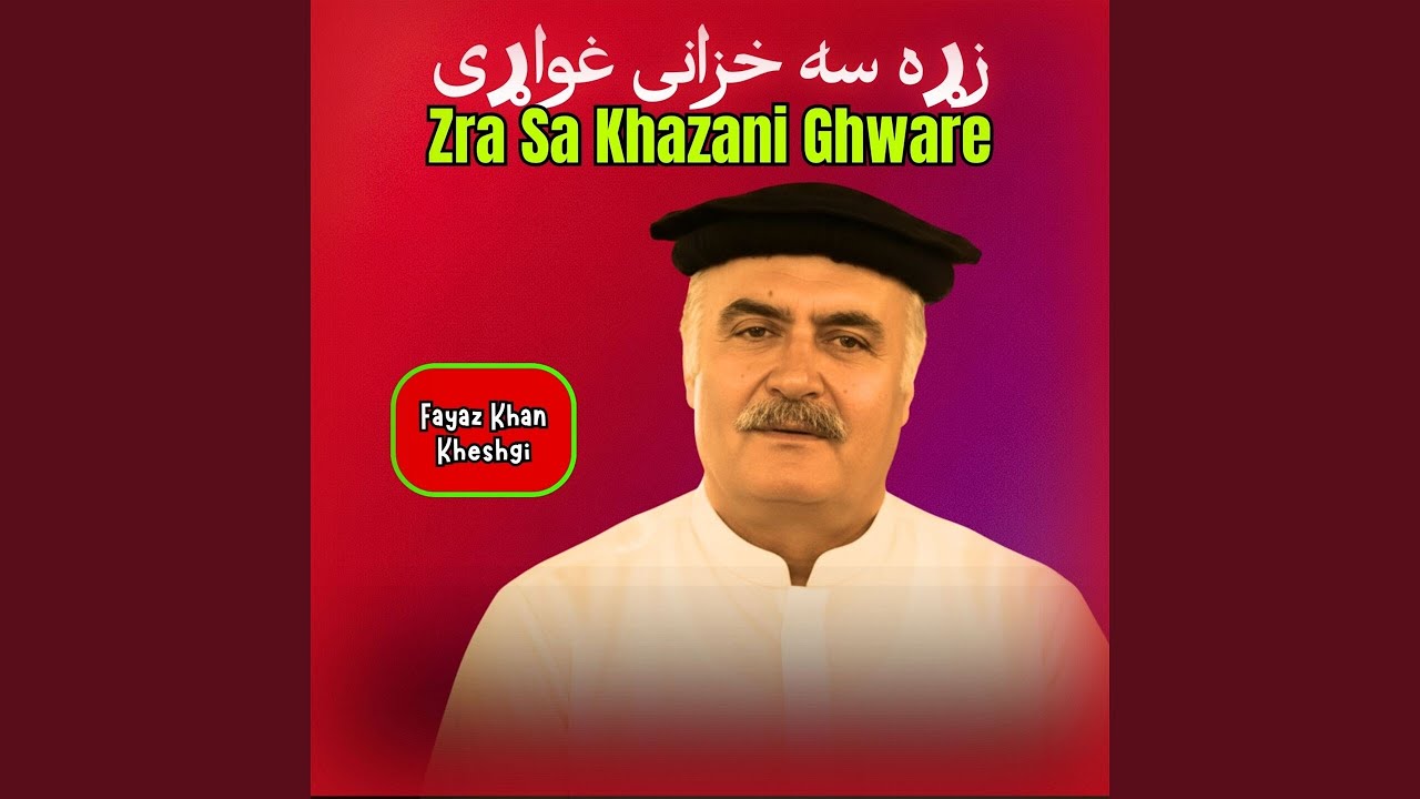 Zra Sa Khazani Ghware