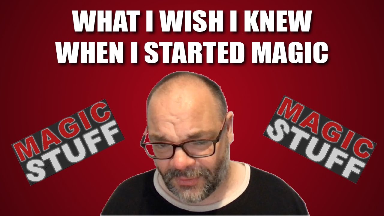 What I Wish I Knew When Starting Magic