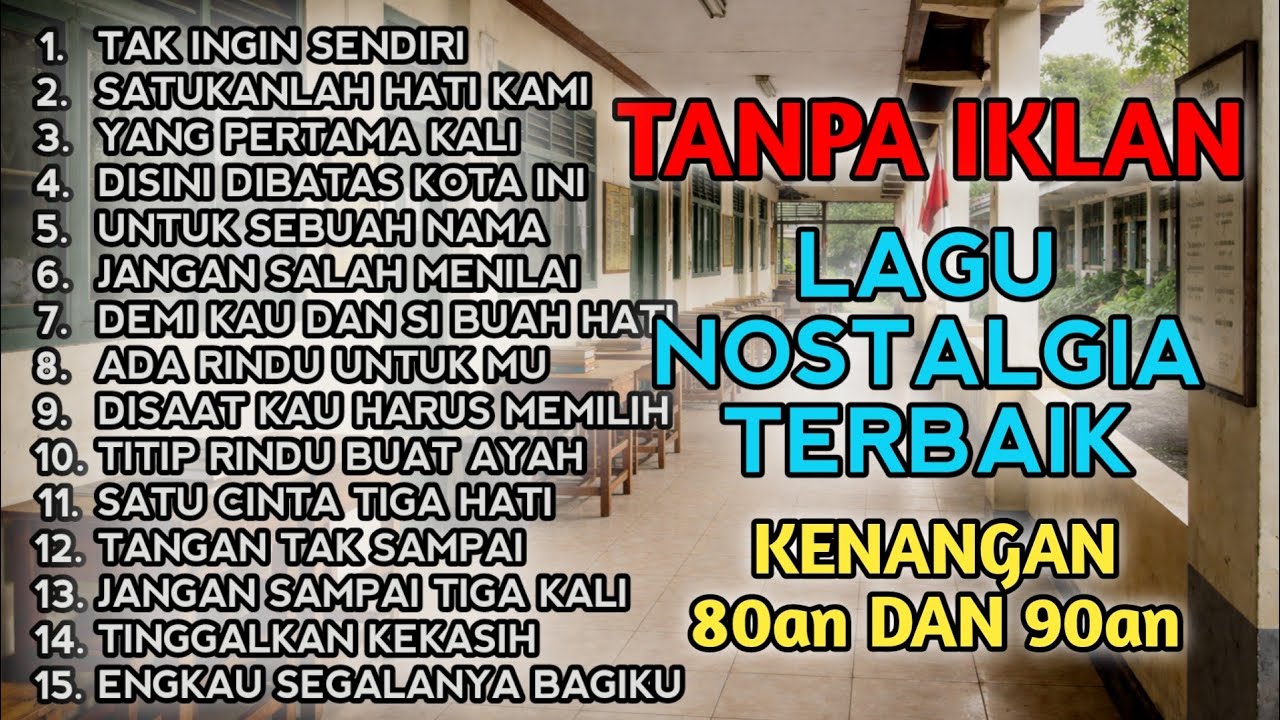 TANPA IKLAN‼️ Lagu Nostalgia Bikin Hati Adem || Lagu Kenangan tahun 80an 90an