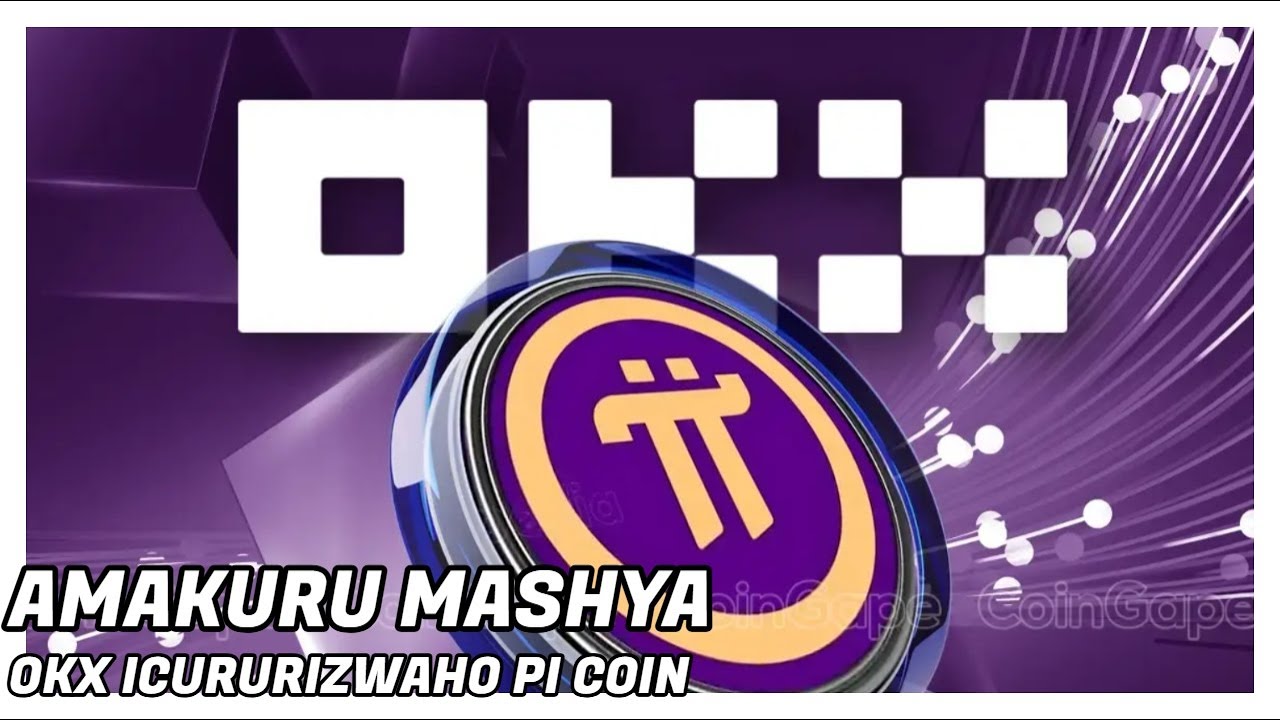 #ABF2025 UPDATE🔴OKX IGIYE KUZA MU RWANDA🔥YA EXCHANGE ICURURIZWAHO PI COIN💰IFARANGA RYA PI NETWORK