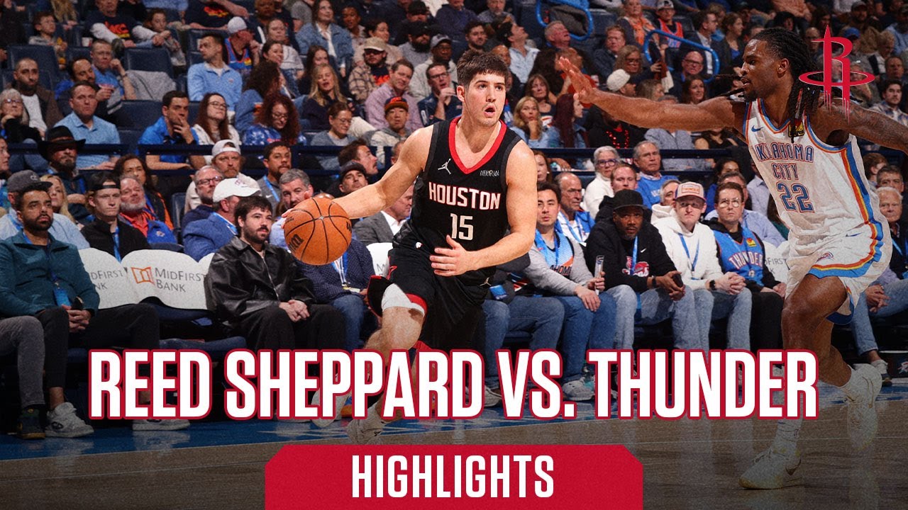 Reed Sheppard (25 points) Highlights vs. Oklahoma City Thunder | Houston Rockets