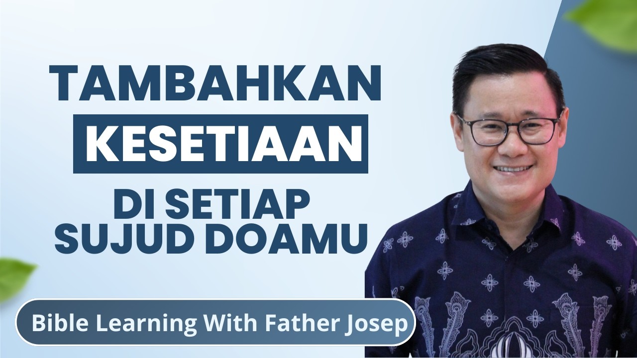 TAMBAHKAN KESETIAAN DI SETIAP SUJUD DOAMU