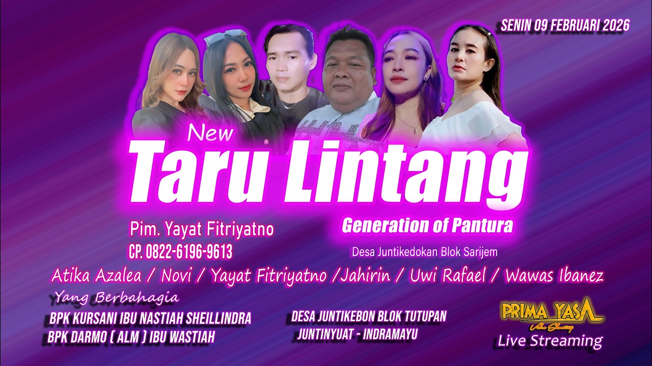 [LIVE] NEW TARU LINTANG GENERATION OF PANTURA SENIN 09 Februari 2026 Desa Juntikebon Blok Tutupan