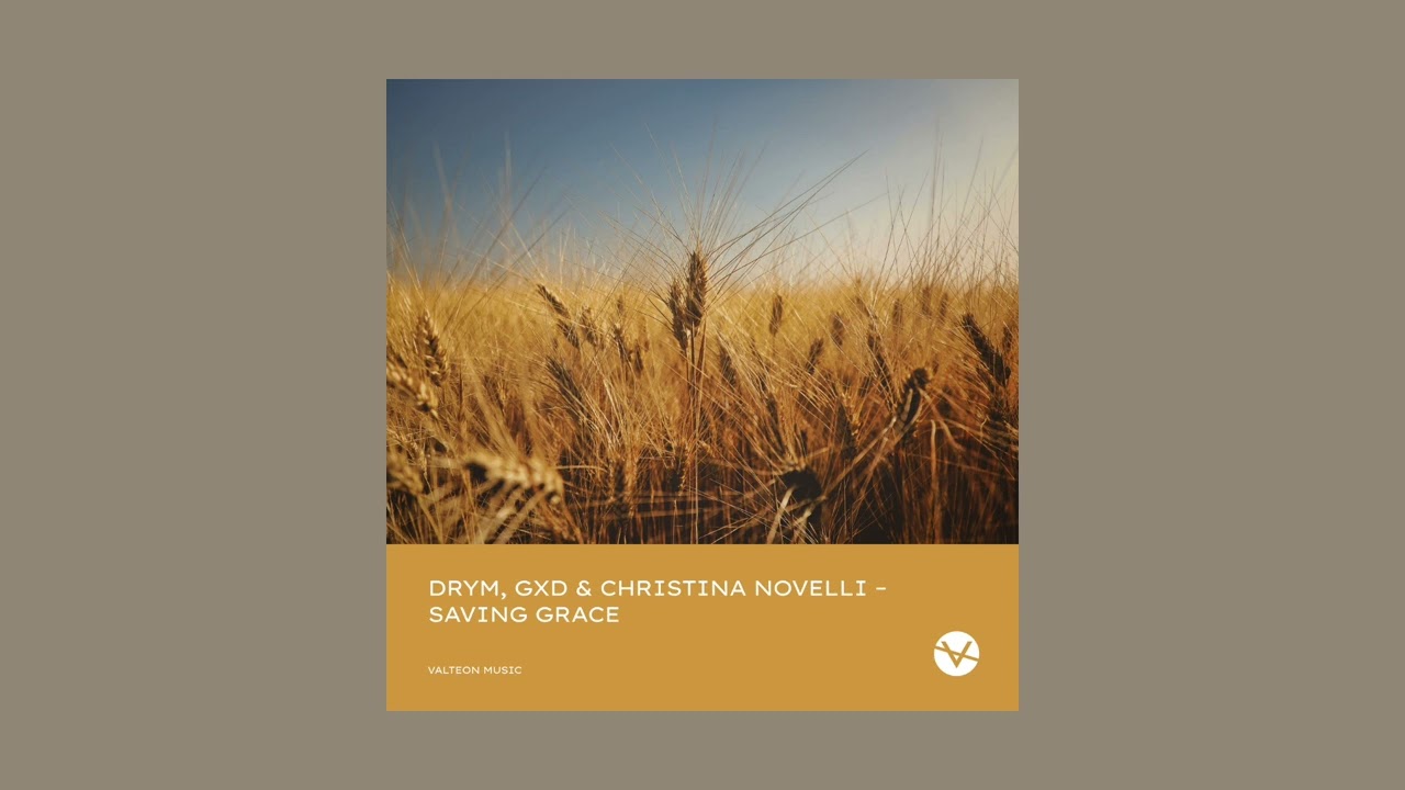 DRYM, GXD & Christina Novelli - Saving Grace (Extended Mix) [Official Audio]