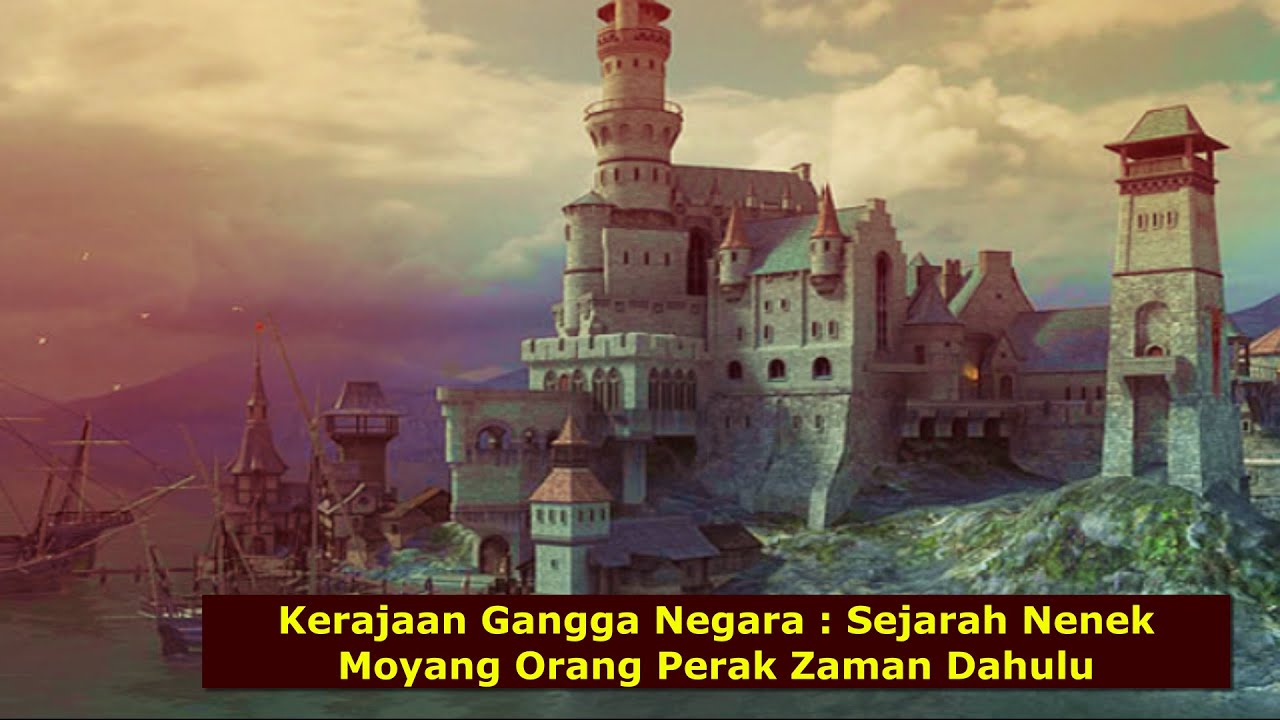 Kerajaan Gangga Negara : Sejarah Nenek Moyang Orang Perak Zaman Dahulu