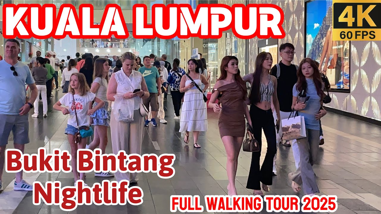 BUKIT BINTANG- KUALA LUMPUR MALAYSIA | Amazing Walking Tour In 2025 - bukit bintang nightlife 🤪🔥😜