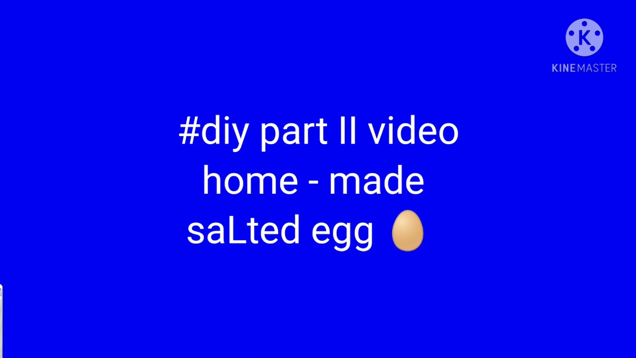 #diy part 2 video home made salted egg..
