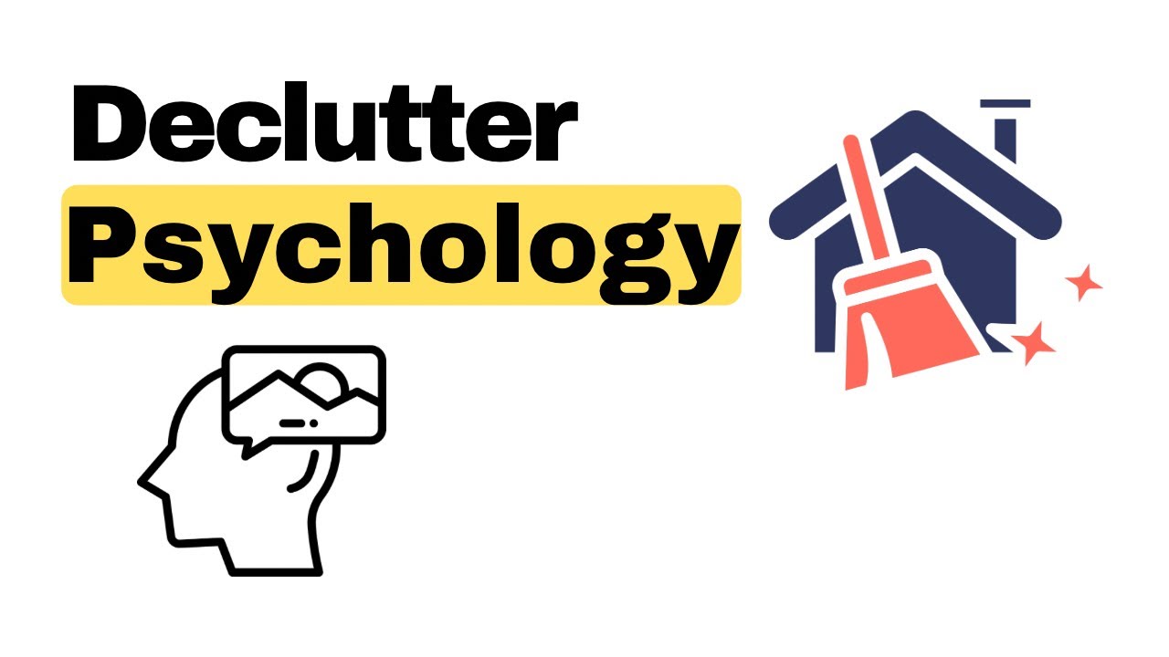 Psychology of Decluttering