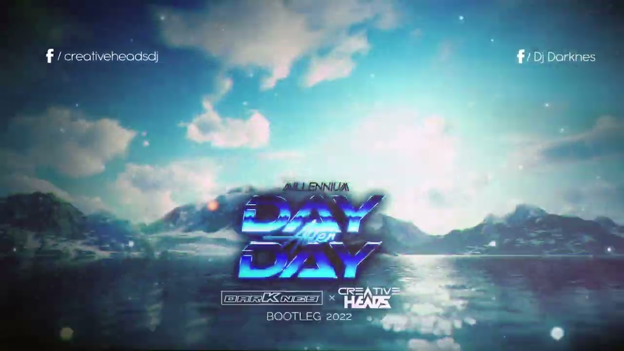Millennium - Day After Day (Darknes x Creative Heads Bootleg 2022)
