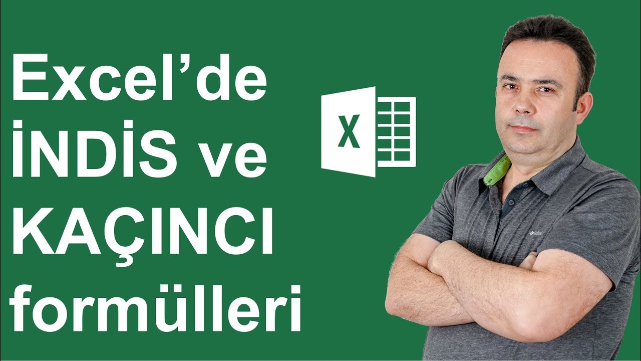 Excel İndis ve Kaçıncı kullanımı 