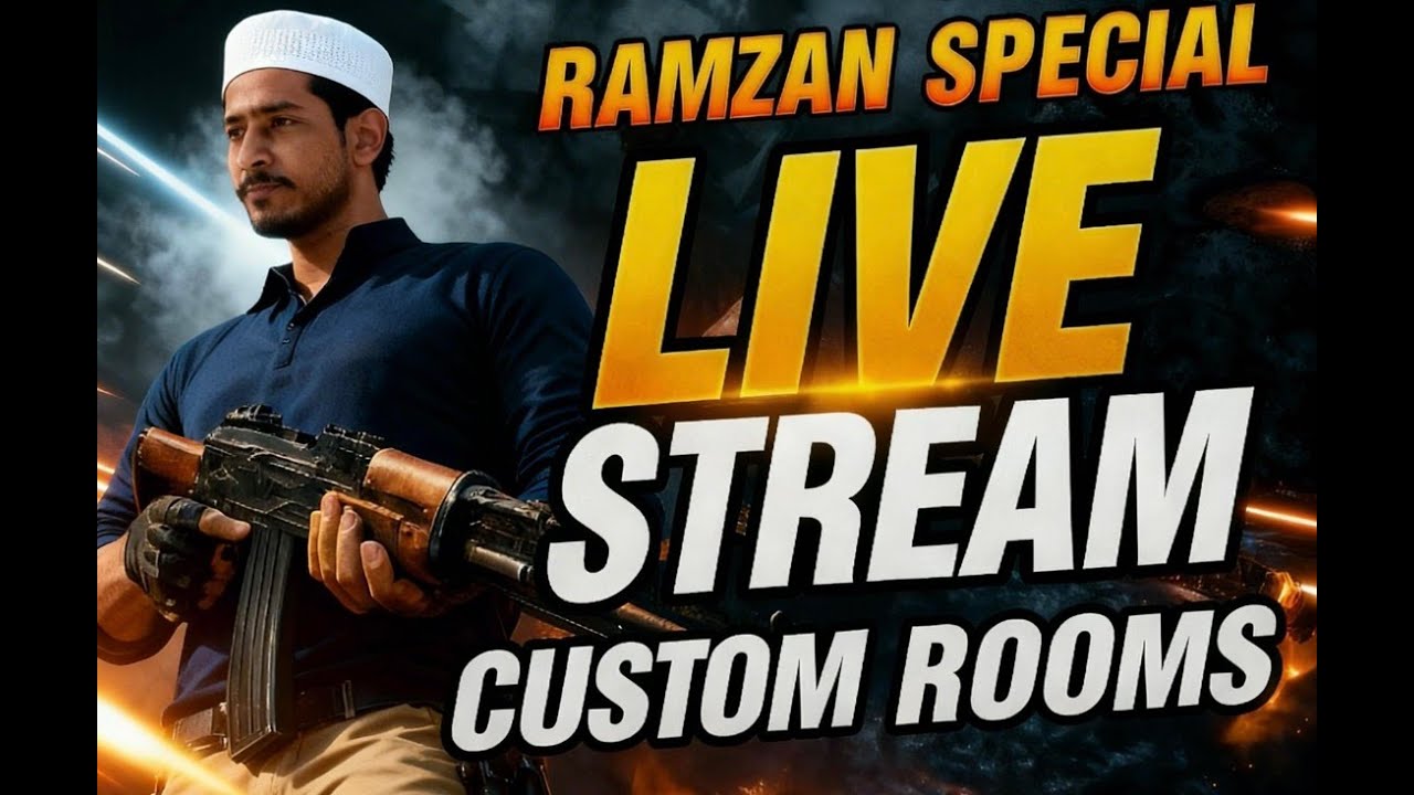 RAMZAN SPECIAL LIVE STREAM FOR CUSTOM ROOMS AND ULTIMATE RANK PUSH