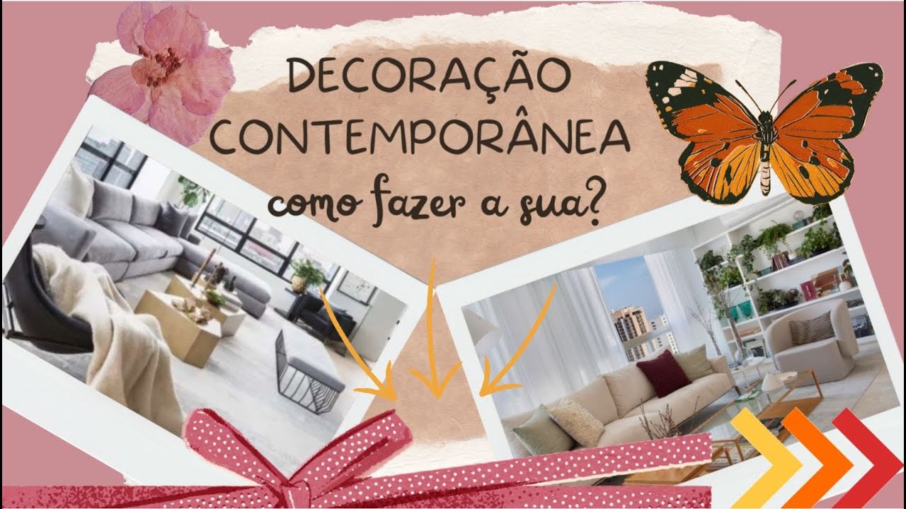 como fazer uma DECORAÇÃO CONTEMPORÂNEA?#02