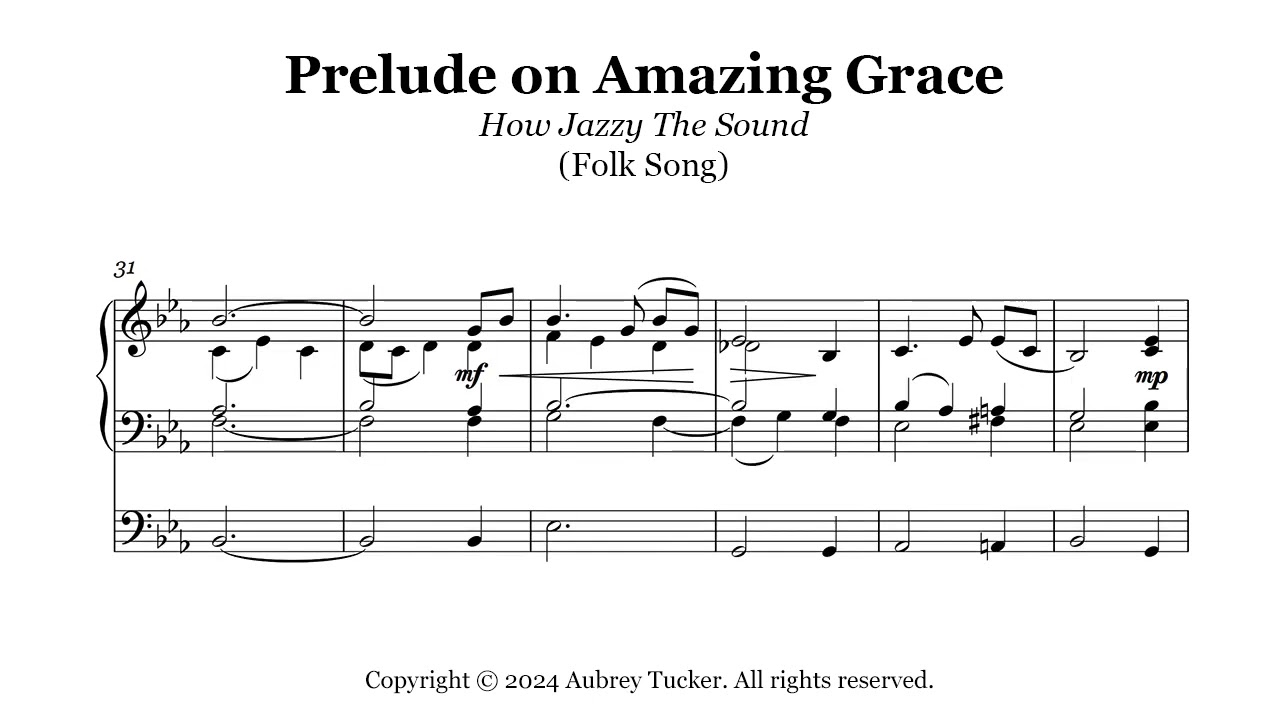 Organ: Prelude on Amazing Grace (How Jazzy The Sound) Folk Song - Traditional American