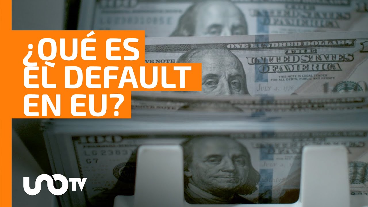 ¿Qué es el default en que podría caer Estados Unidos y qué pasaría?