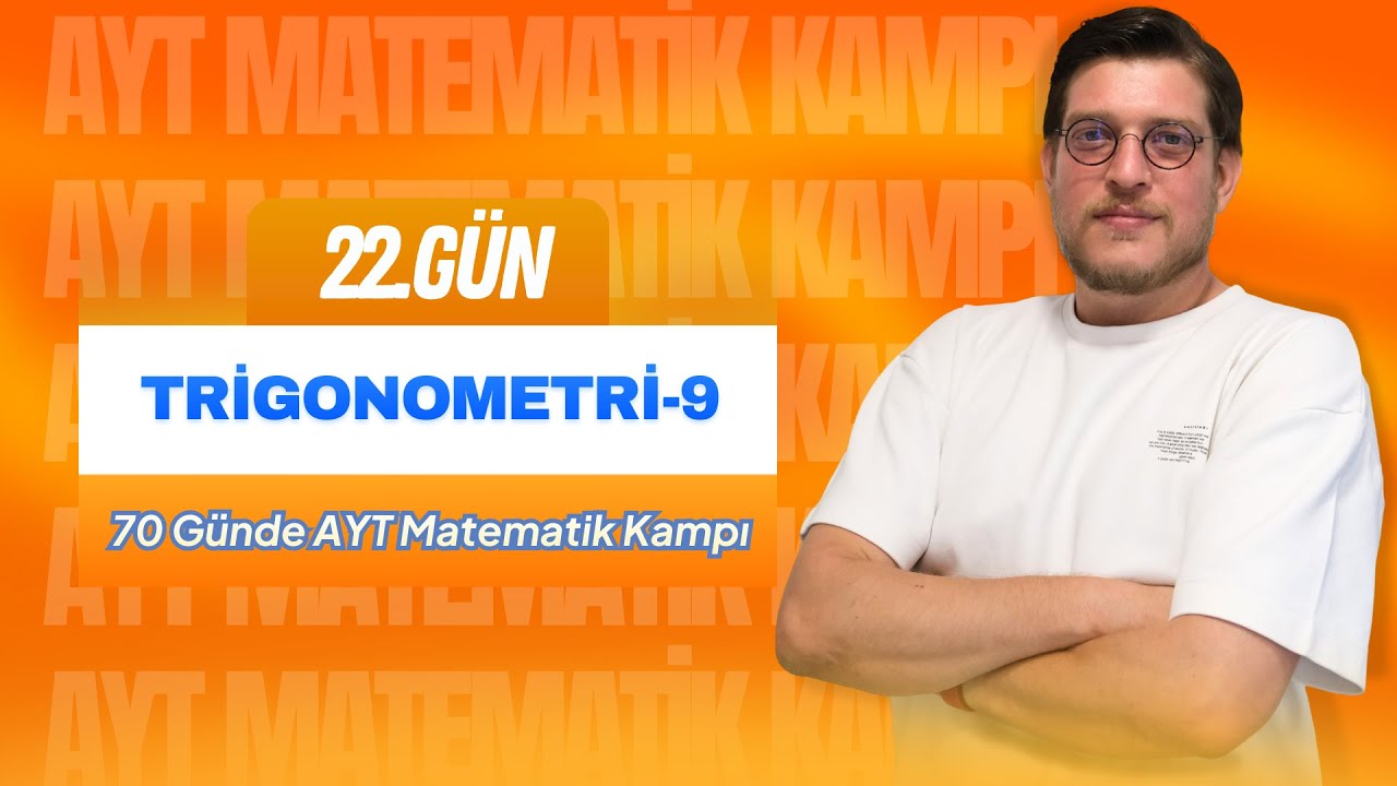 Trigonometri-9 I 70 Günde AYT Kampı I 22.Gün I 17.Föy