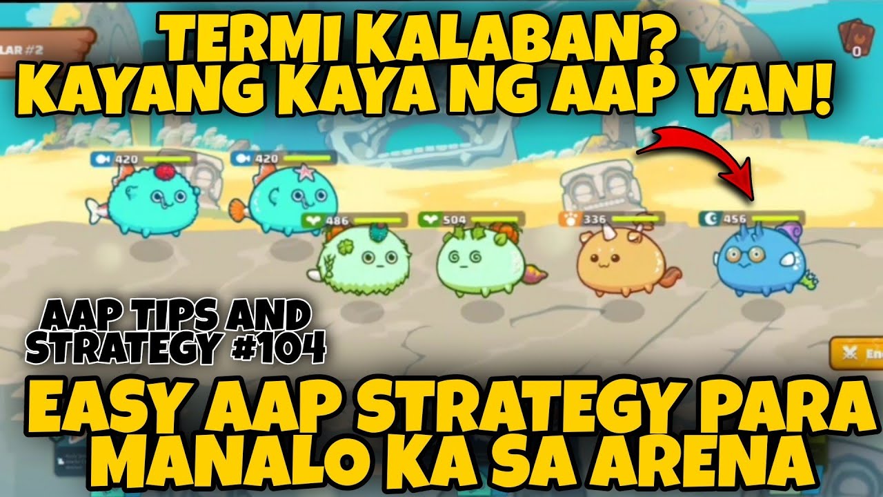BEST AAP STRATEGY | DECEMBER 11, 2021 | AAP AXIE ARENA STRATEGY #104