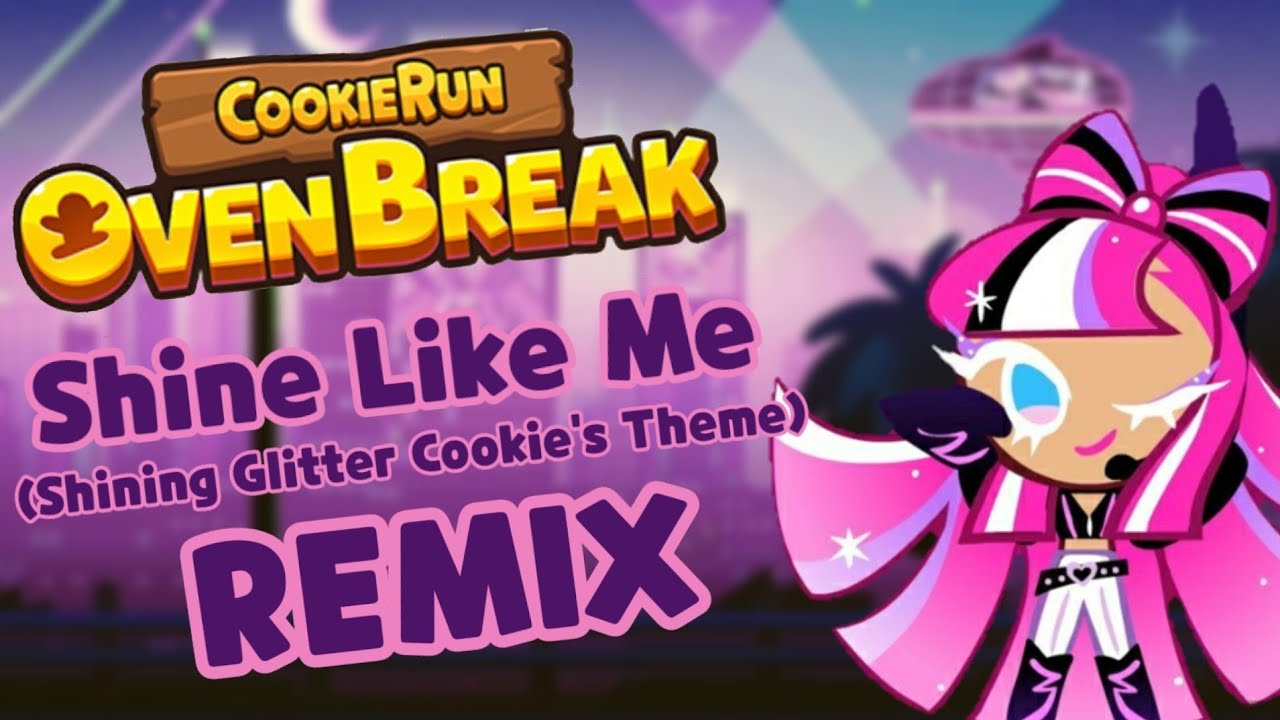 Shine Like Me (Shining Glitter Cookie's Theme) | Arizfa Chlea Remix