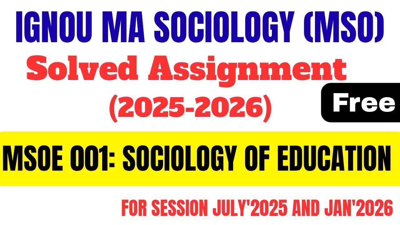 IGNOU MSOE 001 | Solved Assignment 2025-26 | Sociology of Education #msoe #ignou 