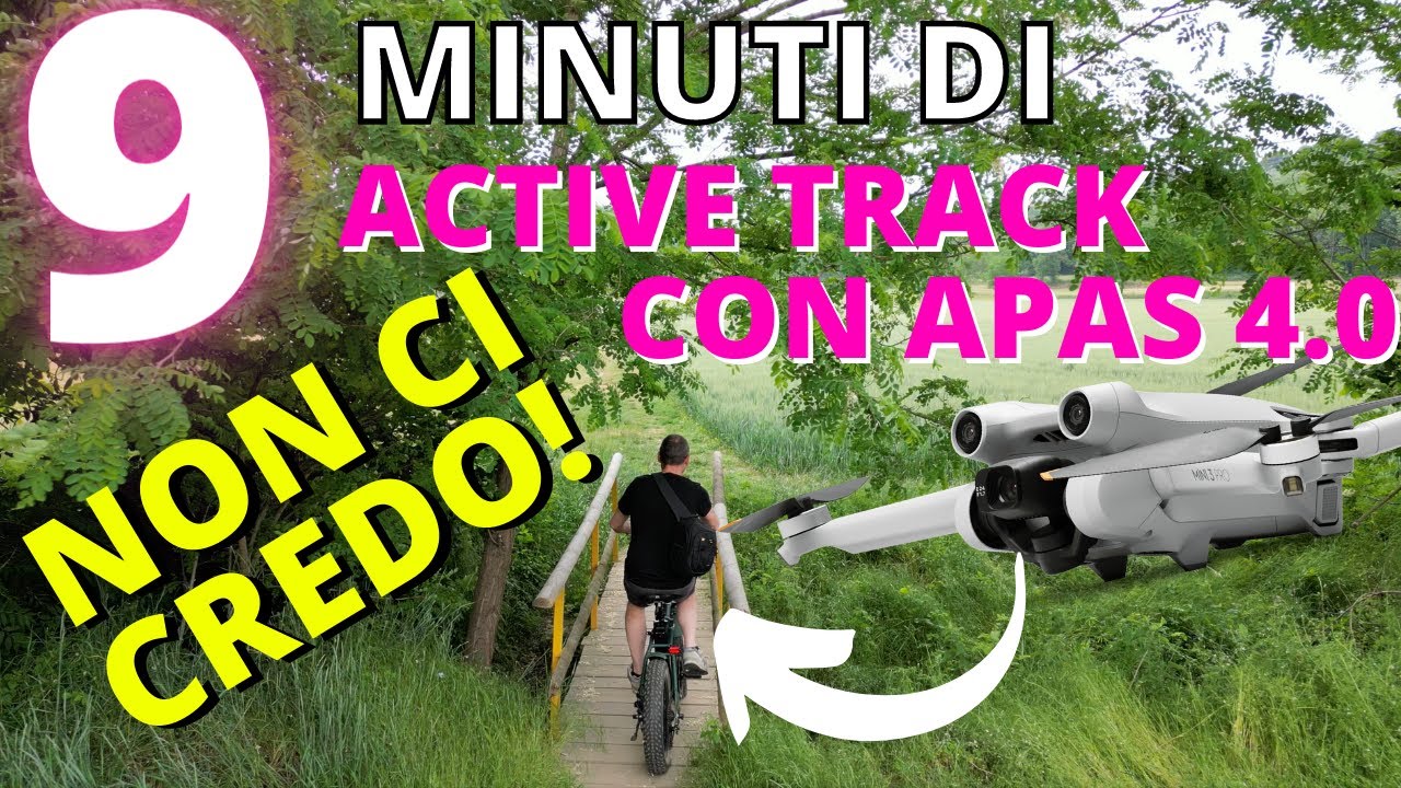 DJI MINI 3 IN 249g. E&rsquo; FOLLIA IL SUO APAS 4.0 CON ACTIVE TRACK IN NOVE MINUTI CONSECUTIVI IN 4K