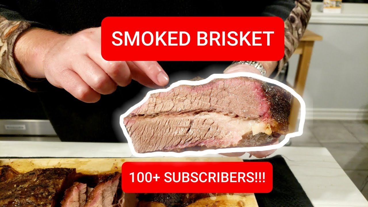 How to SMOKE BRISKET - 100+ SUBSCRIBERS!! (THANK YOU)