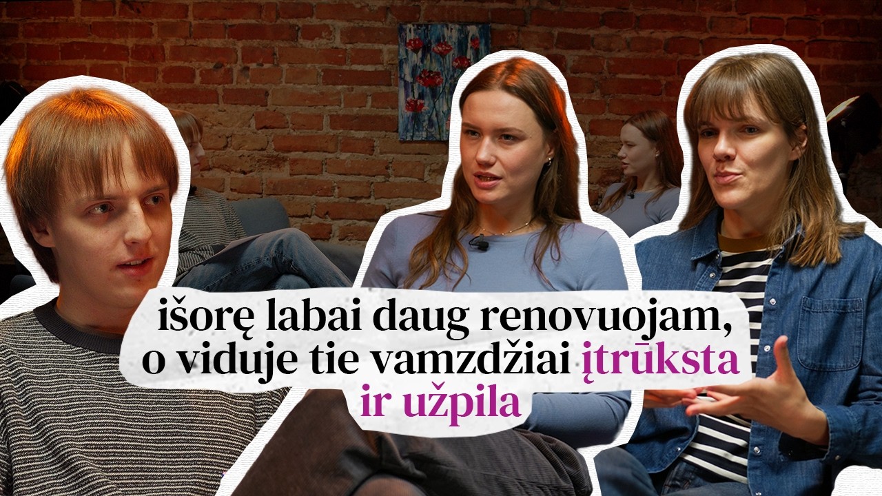 Filmo „Renovacija“ kūrėjai: išorę labai daug renovuojam, o viduje tie vamzdžiai įtrūksta ir užpila