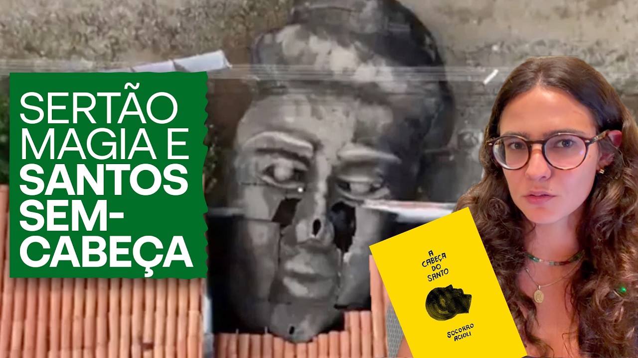 VOCÊ PRECISA LER ESSE LIVRO - A cabeça do Santo | Socorro Acioli