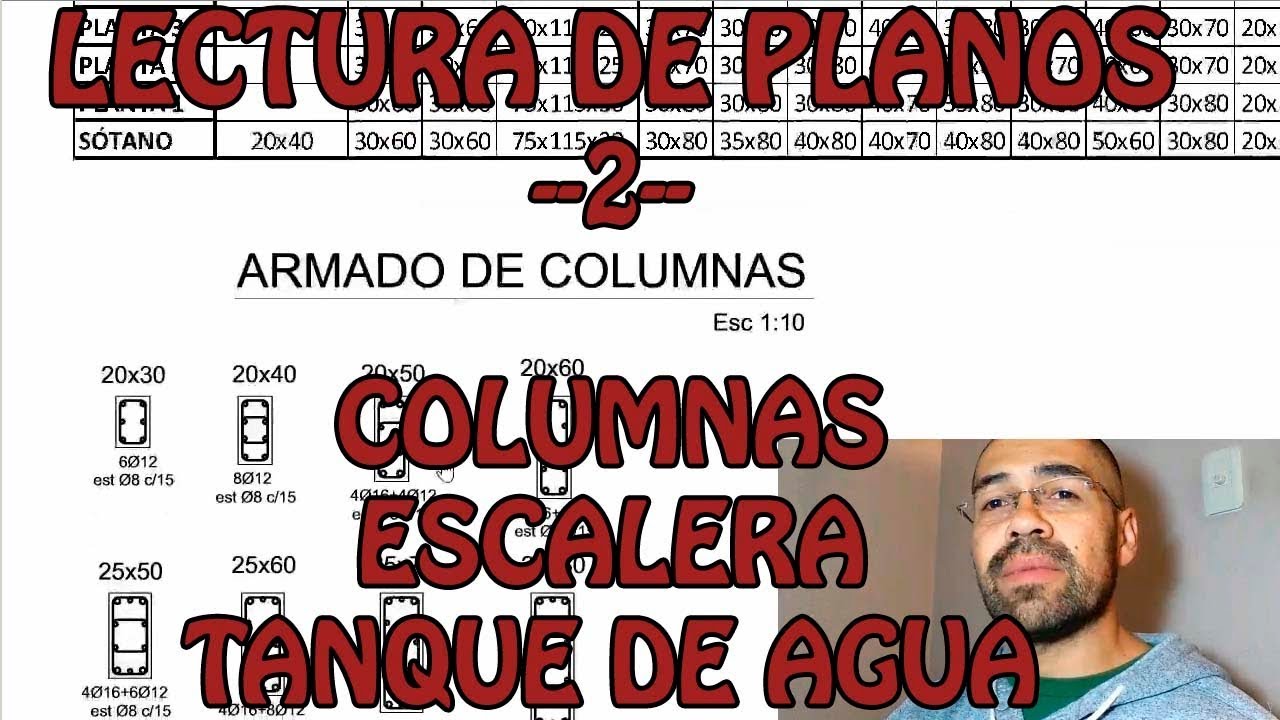 Lectura de planos estructurales (2) - Columnas, escalera, tanque
