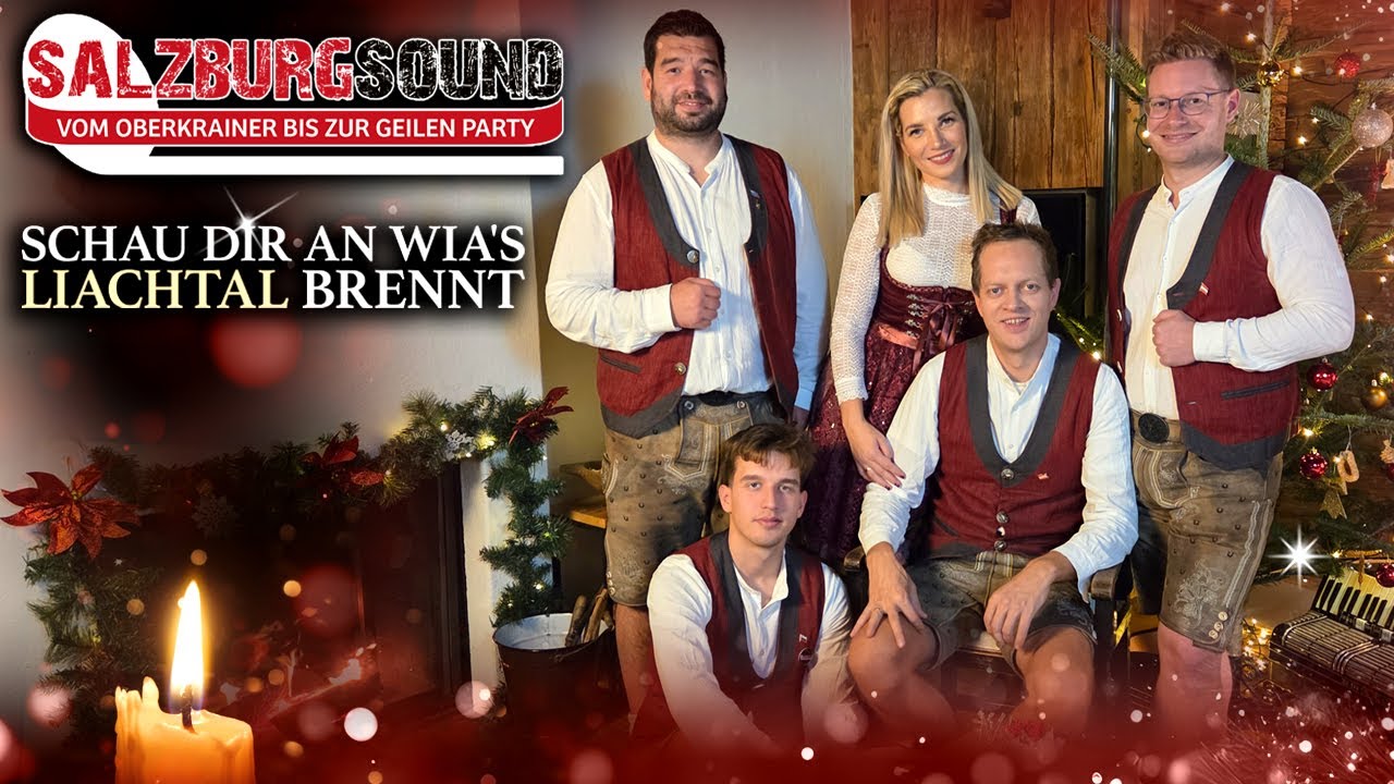 SALZBURGSOUND - Schau dir an wia's Liachtal brennt