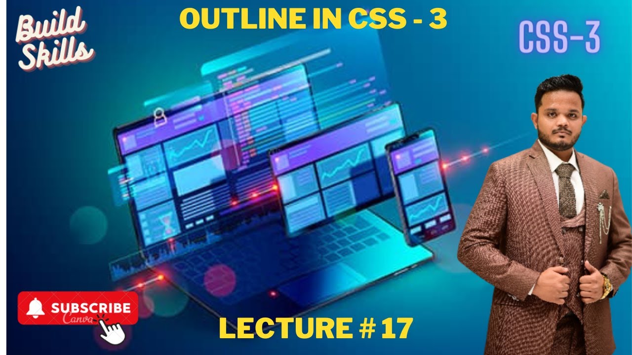 Outline in CSS-3 | Lecture # 17 Web development