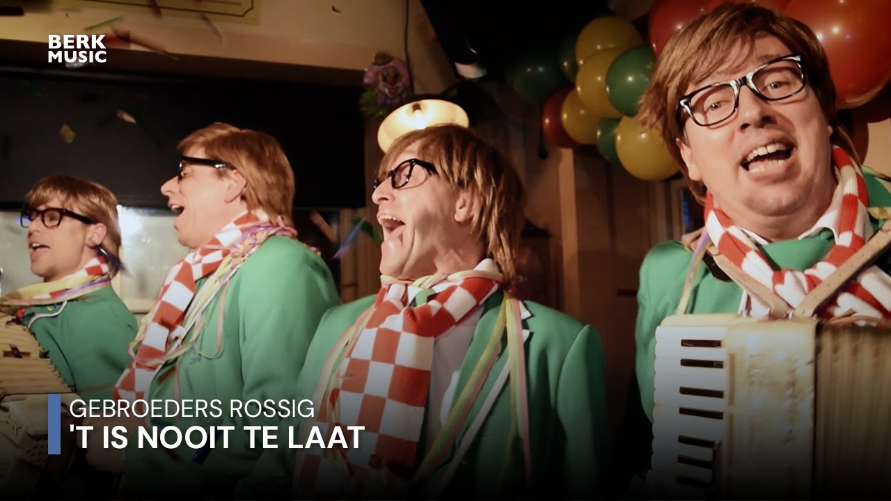 Gebroeders Rossig - 'T Is Nooit Te Laat