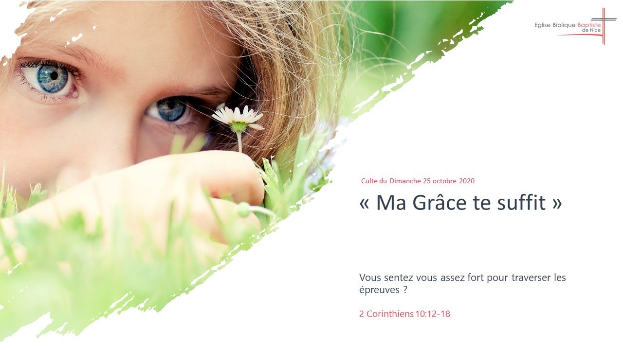 Ma Grâce te suffit (2 Corinthiens 12:1-10)