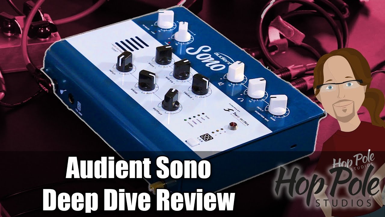 Audient Sono - Deep Dive Review - VERY in-depth
