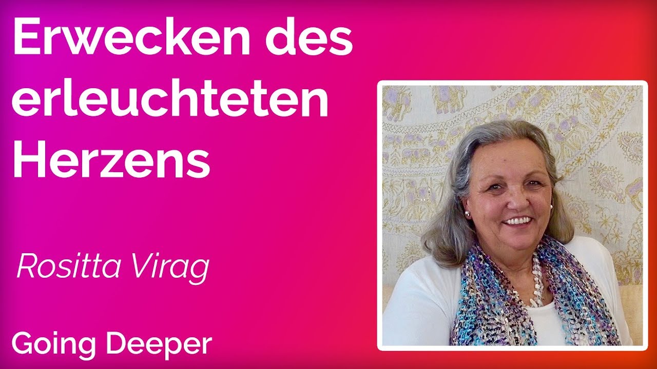 DAS ERLEUCHTETE HERZ | Rositta Virag